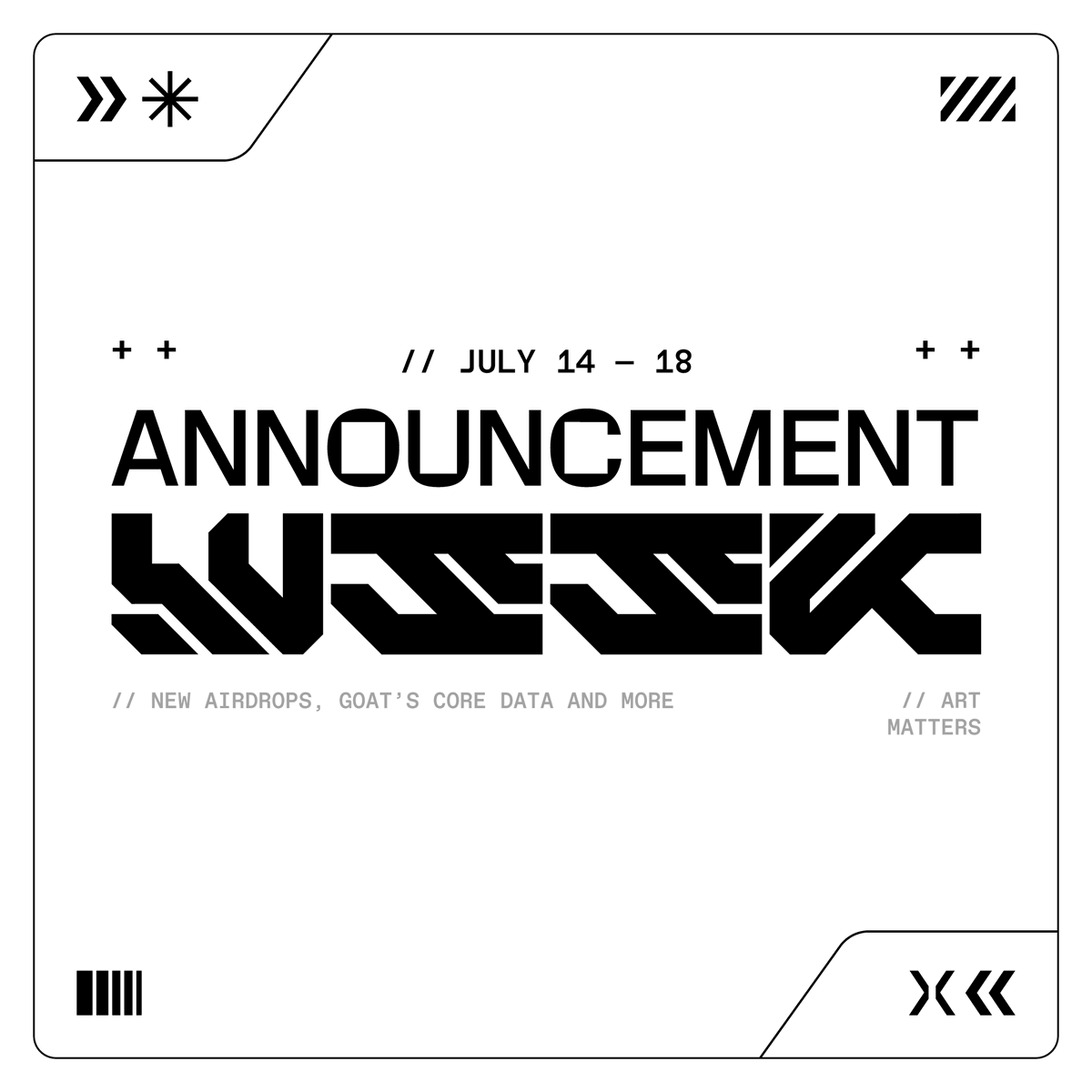 TheGoatLegacy's tweet image. ++

ANNOUNCEMENTS WEEK / TGL 2025®

++

JULY 14 — 18

Announcements and news every day. The present and the future of TGL (short/medium term).

Giveaways for collectors/holders during the week.  

++

Art matters.

++