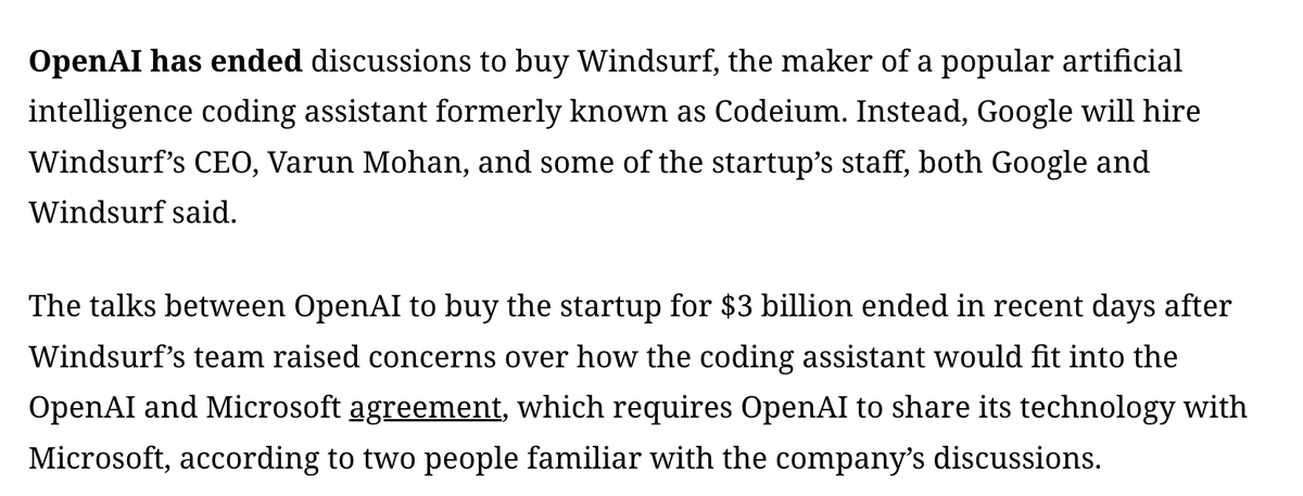 MSFT agreement with OpenAI means OAI must share all IP, which complicated the Windsurf deal, per this piece

one thing i'm told, which is not yet public: MSFT can create carveouts which allow OAI to not share IP on some deals — the IO deal with Jony Ive has one of those carveouts