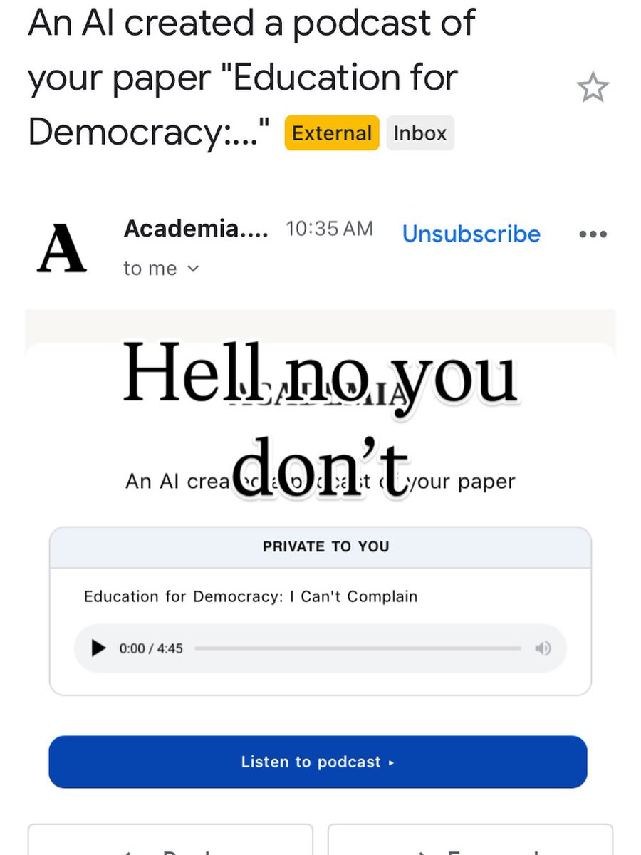 EAlphabets's tweet image. Just got this notification that academia.edu has used AI to make a podcast of an essay I wrote 45 years ago. They do NOT have my permission. Cease and desist, academic.edu. Cease and desist, blast you.