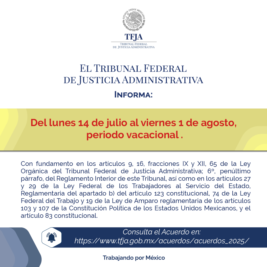 TFJAMexico's tweet photo. ⚠️ El #TFJA informa: Periodo vacacional del 14 de julio al viernes 1 de agosto. https://t.co/GGyd3mHOJ9
