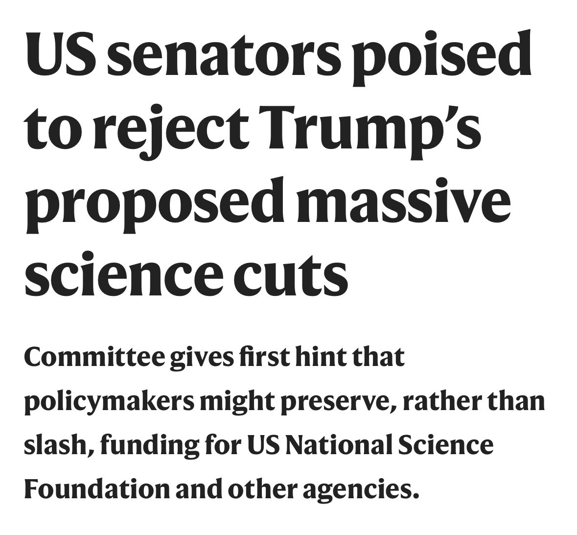 A positive sign: Congress appears ready to reject Trump’s devastating proposed cuts to science funding, including for the NSF.