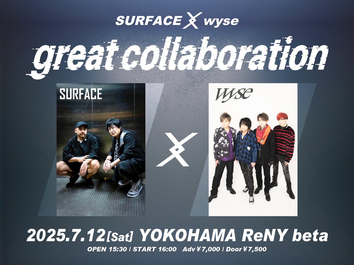 ／
本日開催‼️
＼

※チケットは完売しております

【SURFACE×wyse
「great　collaboration」】

07/12(土)　
YOKOHAMA ReNY beta（神奈川）
OPEN 15: 30/START 16 :00

🕐先行物販 14 :00-15:00
現金のみのお支払いとなります
#wyse  #SURFACE