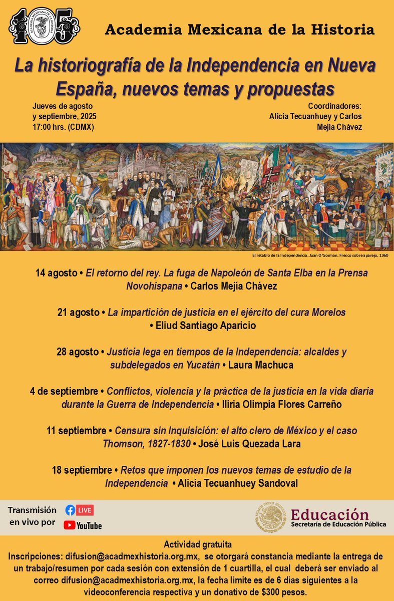 acadmxhistoria's tweet image. #Invitación
Ciclo de Videoconferencias
LA HISTORIOGRAFÍA DE LA INDEPENDENCIA EN NUEVA ESPAÑA, NUEVOS TEMAS Y PROPUESTAS
Coordinadores: Alicia Tecuanhuey y Carlos Mejía Chávez
Jueves de agosto y septiembre, 2025. 17:00 hrs
Inscripciones: difusion@acadmexhistoria.org.mx