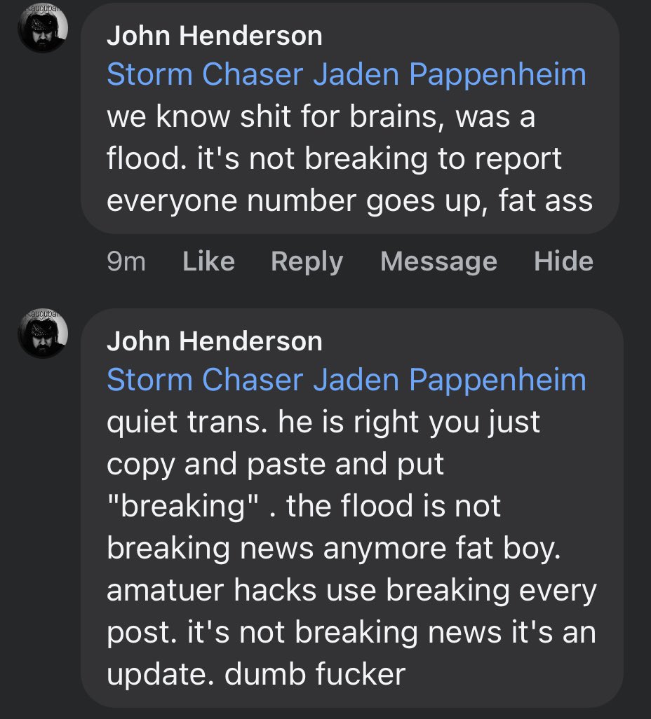 I was just called s#!t for brains, fat ass, fat boy, and dumb f**ker all in two comments. Thank you John for making my night 😂

In all seriousness, though, this is in response to a legitimate breaking post from Kerrville officials on the updated death toll. It was, in fact,