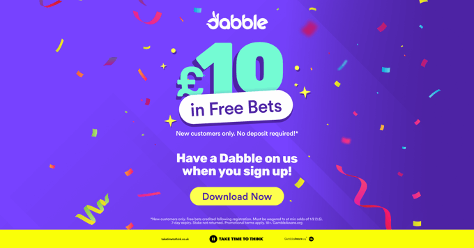 Backed with DABBLE ✅

Not got an account? 🤔

Get a £10 FREE BET for signing up HERE - No deposit required and get DAILY Price Rocket Boosts on your bets ---&gt; twebet.link/JoinDabble

AD | 18+ | New Customer Offer | T&amp;C’s Apply | GambleAware.org | Registration Required
