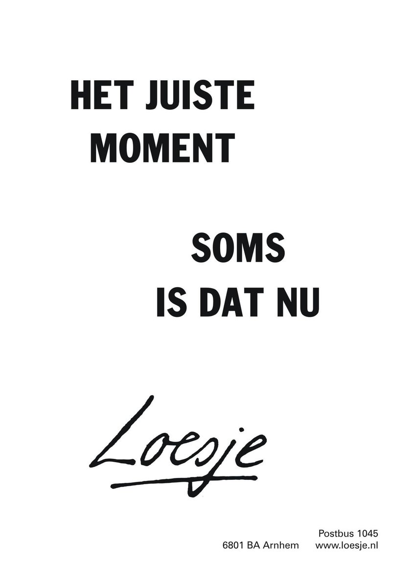 Momentum <a href="/LoesjeNL/">Loesje v/d Posters</a> ….onzichtbaar, maar grijpbaar aanwezig.