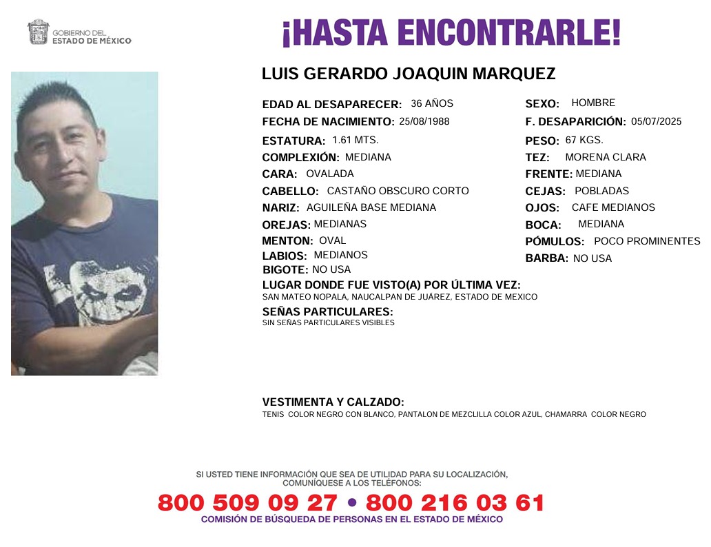 SoyNaucalpan's tweet photo. ⚪ Nos piden compartir y su colaboración... SE BUSCA a Luis Gerardo Joaquín Márquez, de 36 años, fue visto por última vez en San Mateo Nopala en #Naucalpan. Cualquier información que dé con su paradero, comunicarse al 800 509 09 27 o 800 216 03 61 https://t.co/6QD1Fze6T7
