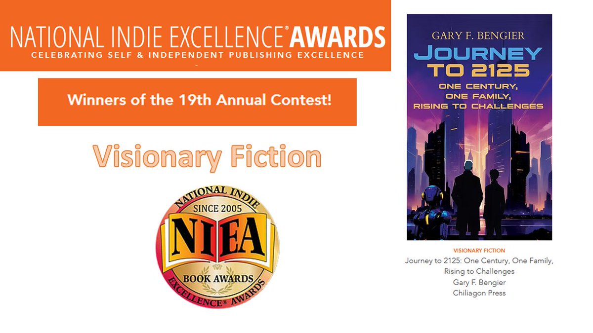 GaryFBengier's tweet photo. Just in - my novel, Journey to 2125 was just chosen as the WINNER in the Visionary Fiction category by NIEA. Find it here – https://t.co/lKxPq5J9f9. The audiobook is out on Spotify (with TEN voice actors), and coming soon to Audible. https://t.co/cpkU43J6e2. https://t.co/8rIZp9KqA7
