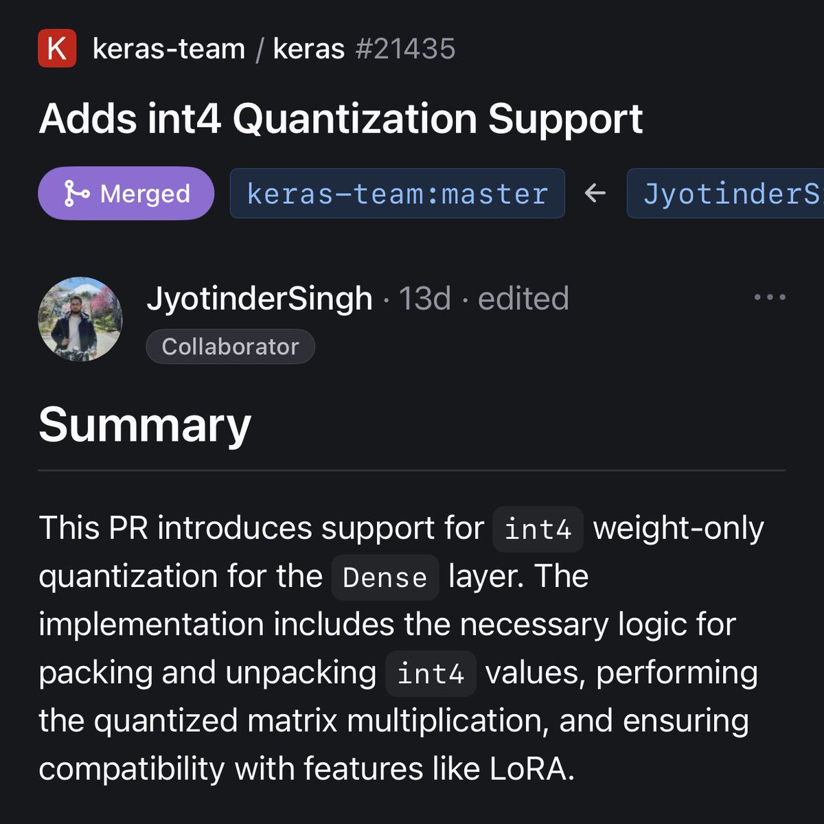 Jyotinder_Singh's tweet image. Keras now supports INT4 quantization - enabling your models to run even on the most hardware-constrained platforms!
This has been one of the most exciting features I’ve worked on so far! :)
Working on making it even better over the coming weeks 🚀