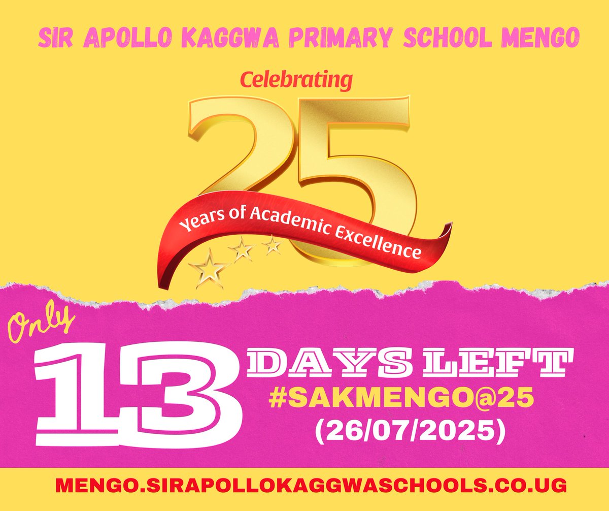 Sir Apollo Kaggwa Schools - Official (@sakschools) on Twitter photo #SakMengoAt25 | Today marks 13 days to an unforgettable celebration of purpose, pride, and progress. For 25 years, <a href="/SAKMengo/">#SakMengo@25 | 26/7/2025</a> has nurtured generations, leaving an indelible mark on every pupil who walked through its gates.
The countdown continues with joy in our hearts and #SakMengoAt25 | Today marks 13 days to an unforgettable celebration of purpose, pride, and progress. For 25 years, <a href="/SAKMengo/">#SakMengo@25 | 26/7/2025</a> has nurtured generations, leaving an indelible mark on every pupil who walked through its gates.
The countdown continues with joy in our hearts and