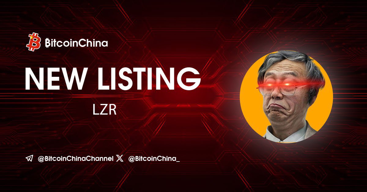 BitcoinChina_'s tweet photo. ฿itcoin China New Listing 🇨🇳  

Trading pair $LZR/SOL

See more details:  https://t.co/XYpsNKy0Rq

Follow the projects in the link and build a strong community https://t.co/oauQKdSwtW