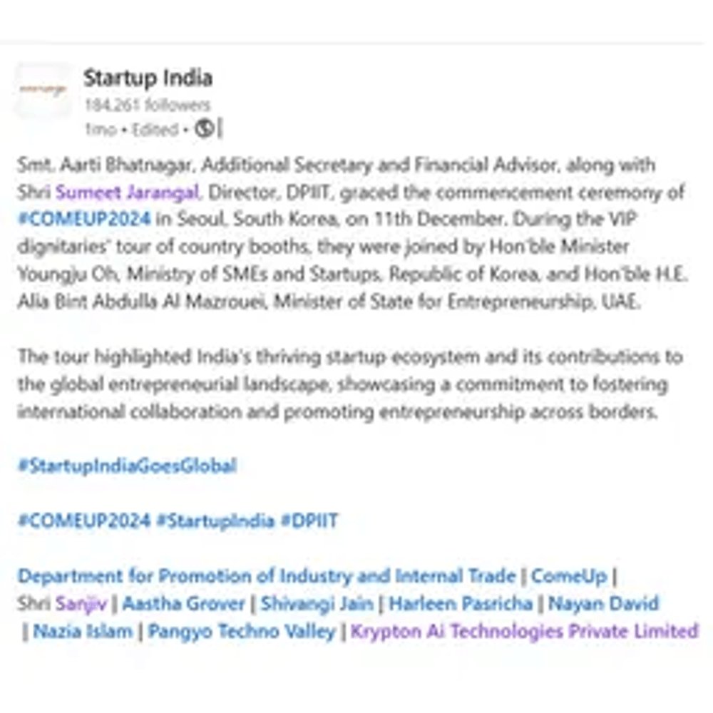 krypton_ai_tech's tweet image. Proud Moment at #COMEUP2024!
Krypton AI Technologies was honored to be recognized by @startupindia while representing India on a global stage in Seoul, South Korea.

#KryptonAITech #StartupIndiaGoesGlobal #TechForGood #GlobalInnovation #MakeInIndia