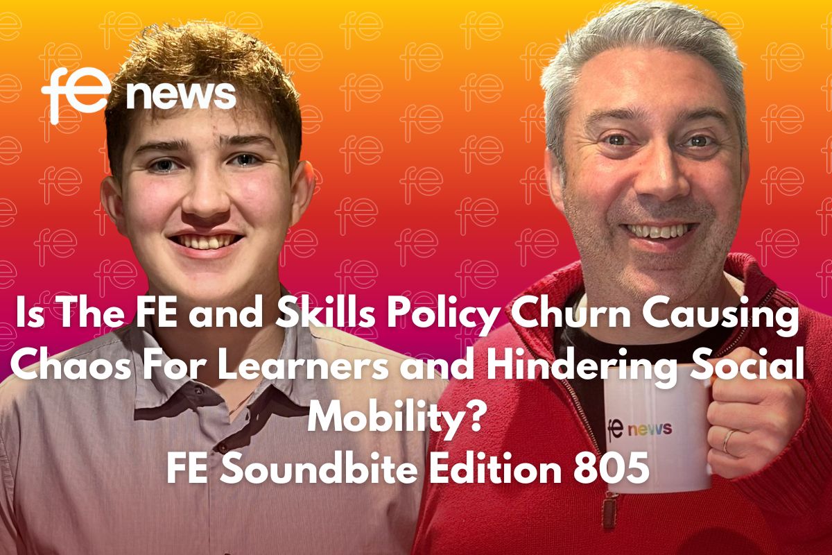 Is The FE and Skills Policy Churn Causing Chaos For Learners and Hindering Social Mobility? | FE Soundbite Edition 805: Welcome to FE Soundbite Edition 805: 12th July 2025 | Is The FE and Skills Policy Churn Causing Chaos For… dlvr.it/TLt2nY #HENews #GreenSkills