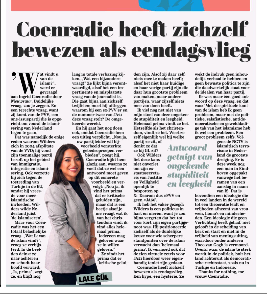 Haar antwoord getuigt van ongekende stupiditeit en leegheid

Prachtcolumn van Lale Gül over Ingrid Coenradie 👌