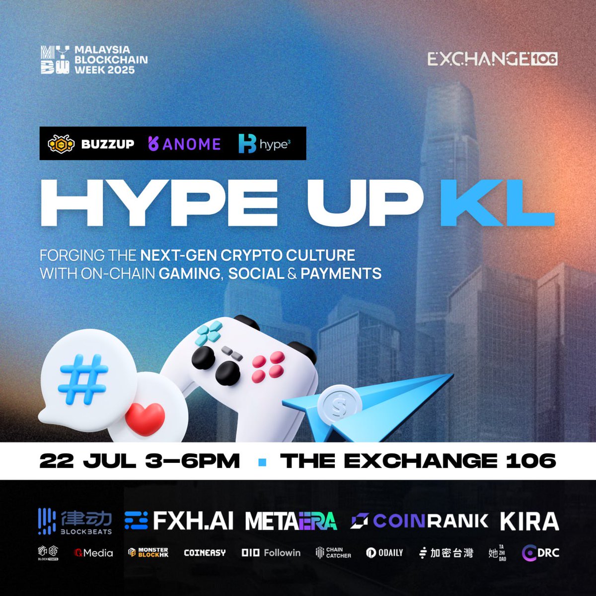 🍸We're on the way! Get ready for our #MYBW2025 side event: Hype Up KL 🔗 lu.ma/c6jc9e3m

Hosted by Hype3, in partnership with <a href="/Anome_Official/">ANOME Protocol</a> &amp; <a href="/BuzzUpHQ/">BuzzUp HQ 🐝</a>

📍22 July, 15:00-18:00 – Kuala Lumpur
🎁Games, raffles &amp; good vibes guaranteed!

Media partners: <a href="/BlockBeatsAsia/">BlockBeats｜We're hiring!</a>