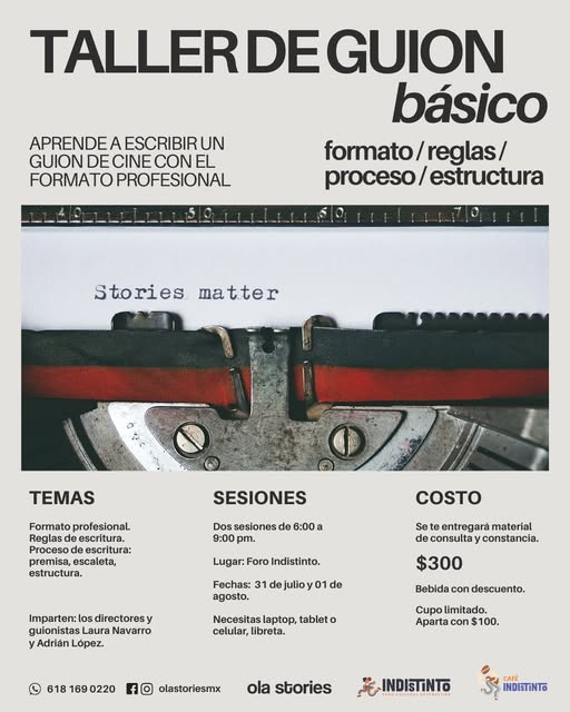 Taller de Guion Básico
31 de julio y 1 de agosto
De 6:00 a 9:00 pm
📷 Foro Indistinto
Solo necesitas laptop, tablet o celular y muchas ganas de aprender.
 $300
Imparten: Laura Navarro y Adrián López.
📷 Informes: 618 169 0220 | IG, FB de Ola Stories.