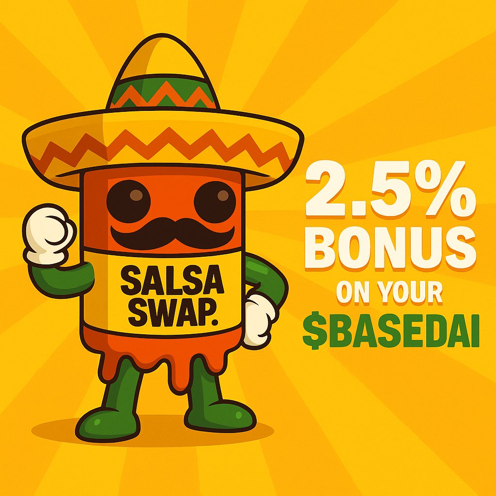 🌶️ Ay caramba! Señor Salsa brings the spice! 🌶️
Salsa Swap now gives a 2.5% bonus on your $BASEDAI

Swap 100 $BASEDAI → get 102,500 $BASED 💸💥

Limited-time fiesta, compadres — grab that spicy deal before it sizzles away!
nachonft.xyz/salsa-swap