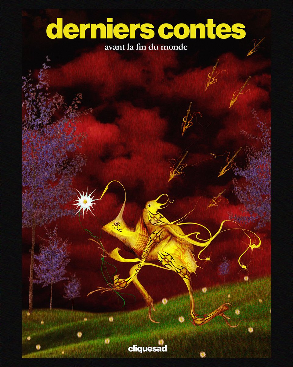 Derniers contes ( avant la fin du monde ) 
Couverture par mes soins pour cliquesad
Enjoy 🤍