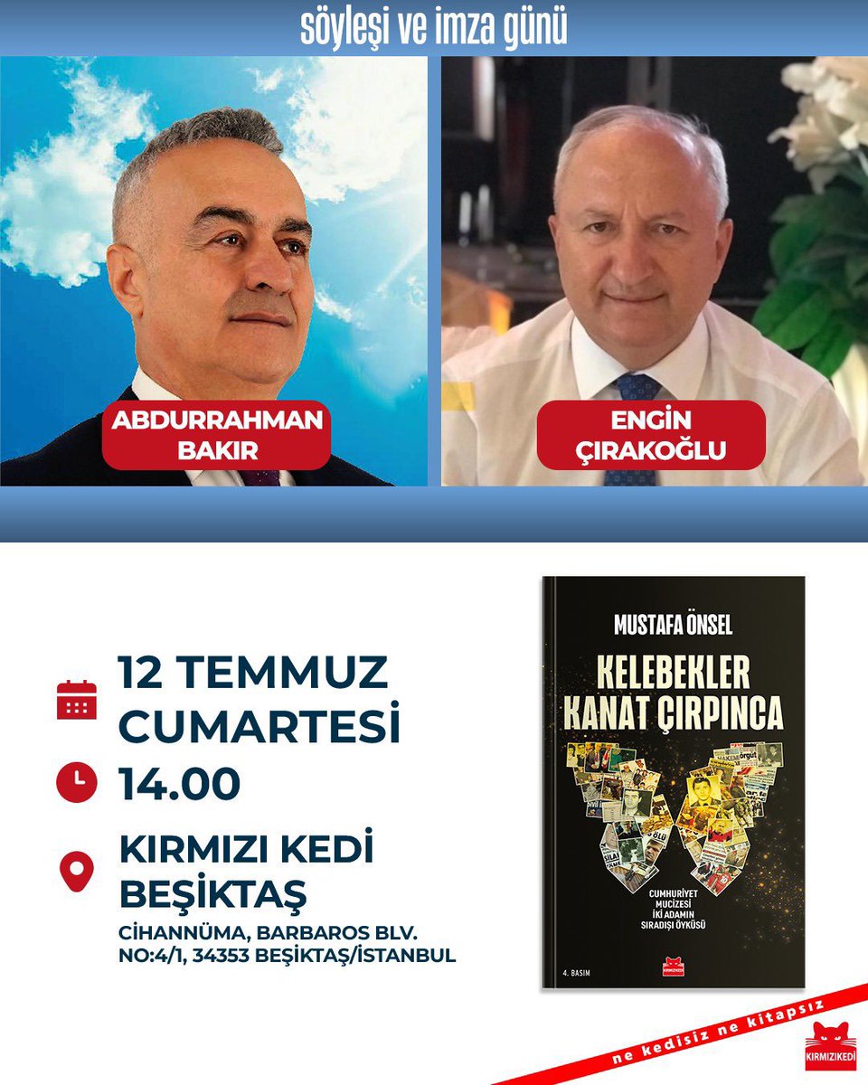 Mustafa Önsel’in kaleme aldığı “Kelebekler Kanat Çırpınca” kitabının kahramanları emekli Tümgeneral Engin Çırakoğlu ve emekli Albay Prof. Dr. Abdurrahman Bakır, bugün (12 Temmuz Cumartesi) Kırmızı Kedi Beşiktaş mağazasında okurlarıyla buluşuyorlar.