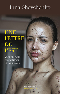 <a href="/EdDesfemmes/">Éditions des femmes</a> Nouvelle critique sur Une lettre de l'Est : Voix plurielle des femmes ukrainiennes de Inna Shevchenko sur Babelio :  Inna Shevchenko a choisi un personnage fictionnel féminin tissé de tous les témoignages, de toutes les voix de femmes Ukrain… ift.tt/6eYGRas