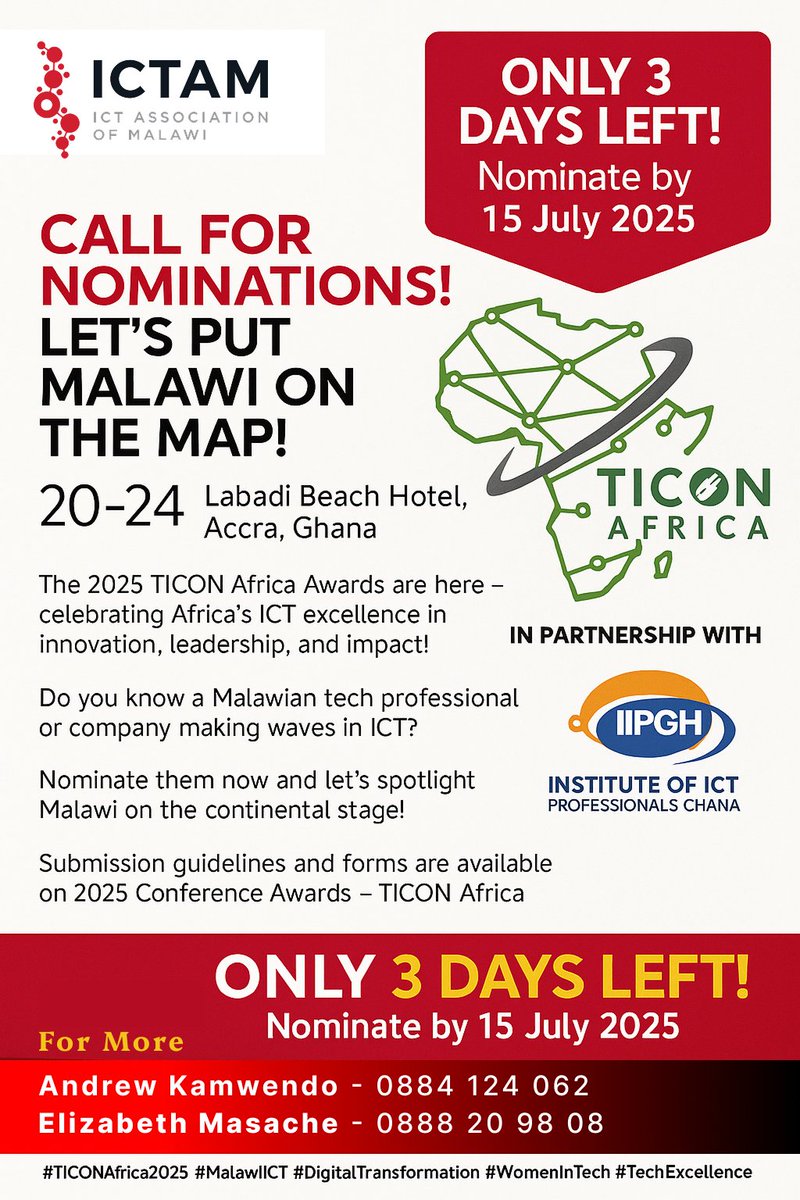 📢 3 DAYS LEFT!
Nominate Malawi’s best for #TICONAfrica2025 Awards! 🌍✨
⏳ Deadline: 15 July 2025
📍 Accra, Ghana | 20–24 August 2025

Let’s spotlight Malawi’s ICT excellence! 🇲🇼
#MalawiICT #TechExcellence #AfricaRising #WomenInTech