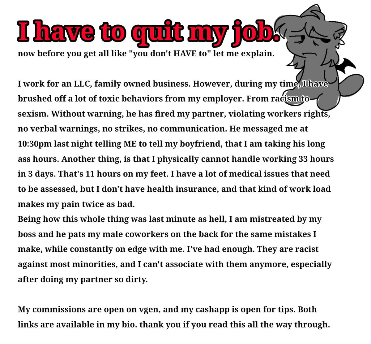 Please just share this around and give some traction, I appreciate any kind of help. I will be immediately job searching, and Im quitting this nightmare by the end of the month.