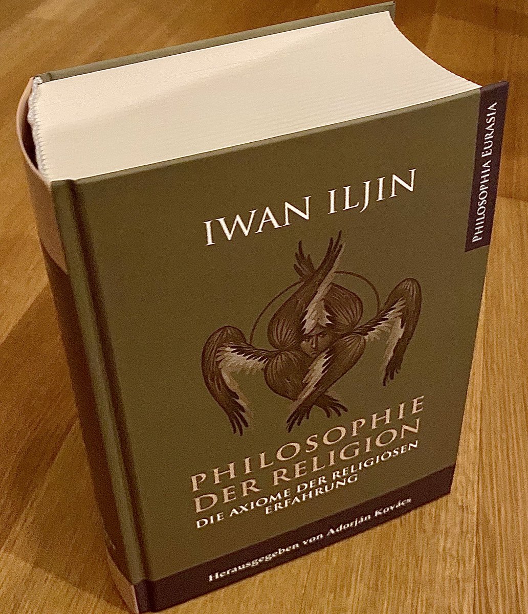 AdorjanK42452's tweet image. Soeben bei Philosophia Eurasia auf Deutsch erschienen: das Hauptwerk des russischen Philosophen Iwan Iljin. Sein 1953 veröffentlichtes Buch „Philosophie der Religion: Die Axiome der religiösen Erfahrung“ ist eine groß angelegte Anthropologie des Glaubens.
edition-hagia-sophia.de/p/iwan-iljin-p…