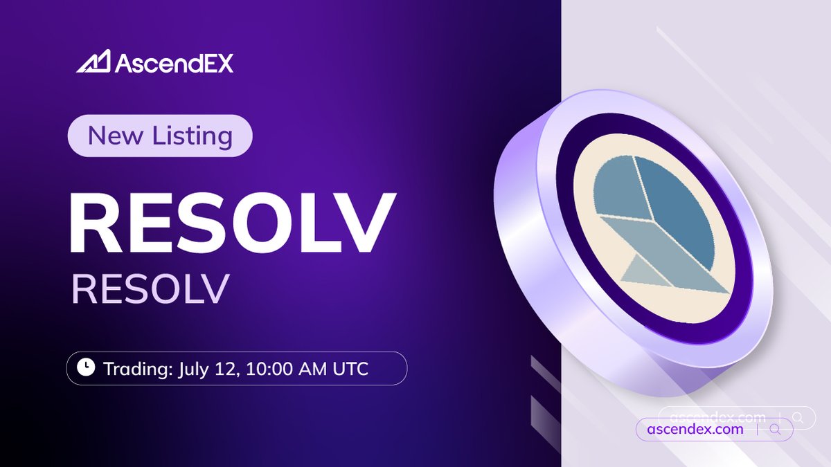 AscendEX (@ascendex_) on Twitter photo 🚀 #AscendEX will list the <a href="/ResolvLabs/">Resolv Labs</a> (#RESOLV) under the trading pair #RESOLV/USDT. Details are as follows:
✅Deposit: July 12, 8:00 AM UTC
✅Trading: July 12, 10:00 AM UTC
✅Withdrawal: July 13, 10:00 AM UTC
👀 More Details👉ascendex.com/en/announcemen…
🔗 Trade Now👉 🚀 #AscendEX will list the <a href="/ResolvLabs/">Resolv Labs</a> (#RESOLV) under the trading pair #RESOLV/USDT. Details are as follows:
✅Deposit: July 12, 8:00 AM UTC
✅Trading: July 12, 10:00 AM UTC
✅Withdrawal: July 13, 10:00 AM UTC
👀 More Details👉ascendex.com/en/announcemen…
🔗 Trade Now👉