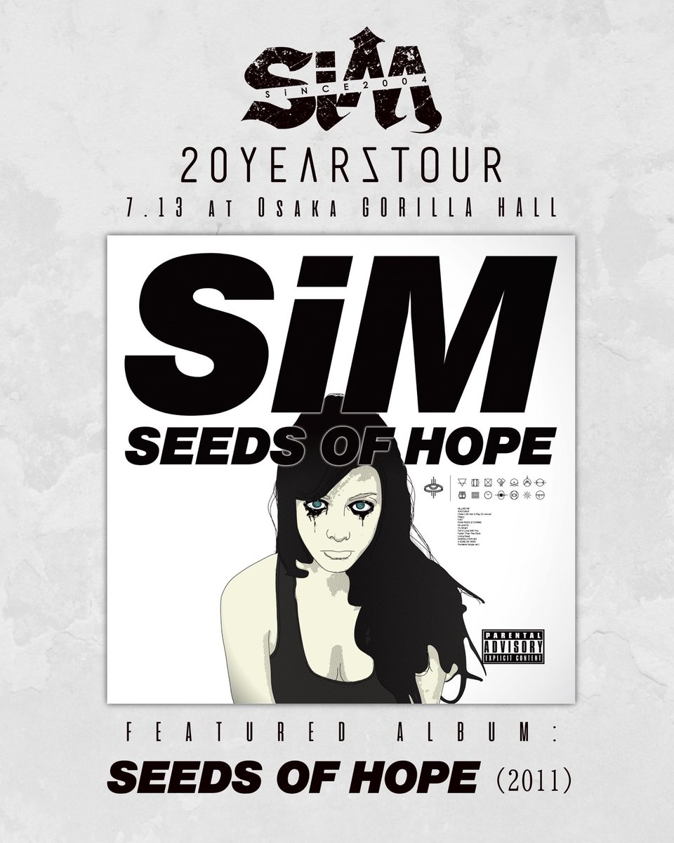 SiM_Official's tweet image. 【20YEARS TOUR】
20YEARS TOUR -SEEDS OF HOPE-
7月13日(日) at GORILLA HALL OSAKA
GOODS LINEUPはこちら!
14:30〜先行販売予定!
#SiM
#SiM20th