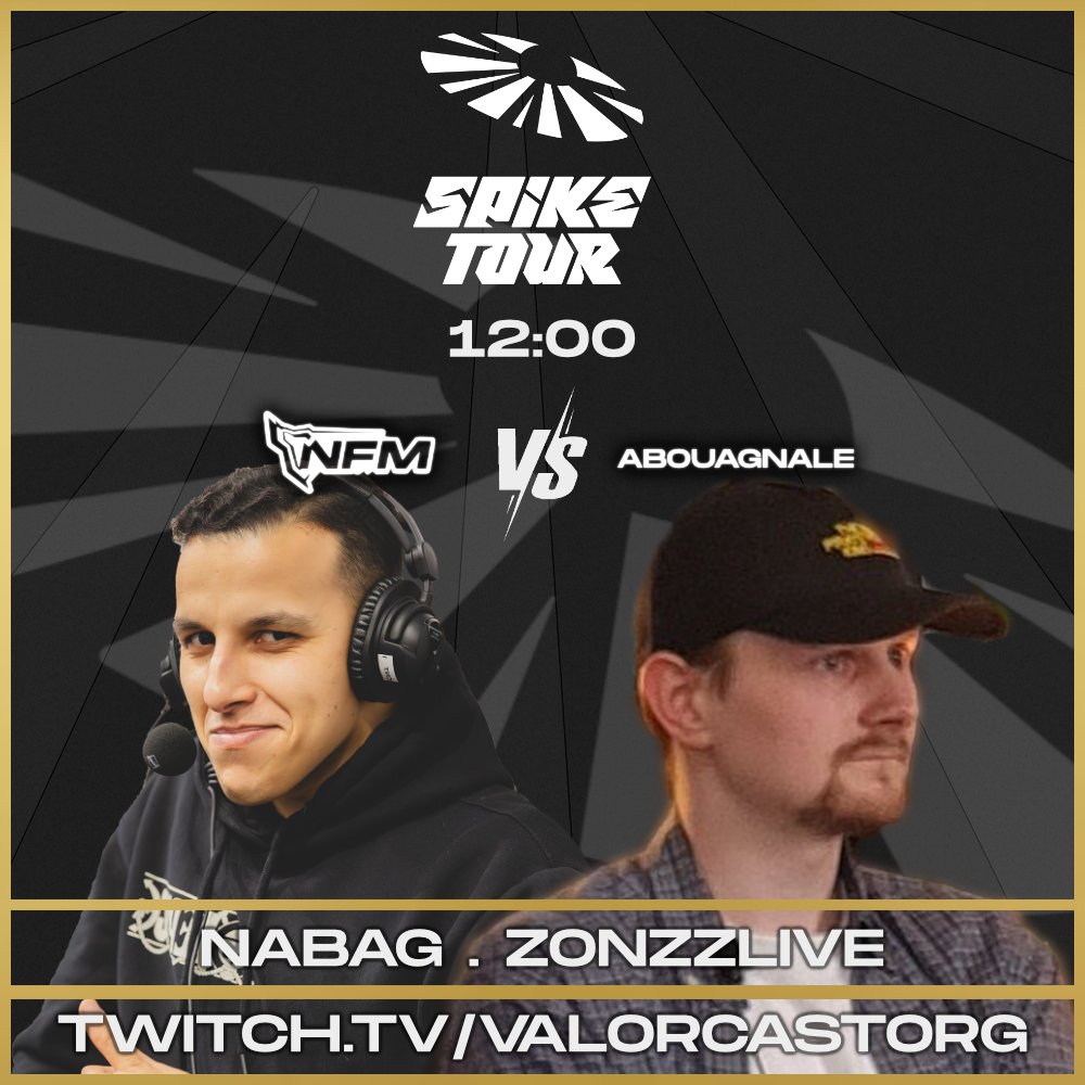 Début du Spike Tour avec un premier classique

<a href="/NFM_CORP/">NFM</a> vs #ABOUAGNALE (<a href="/VowkiiVLR/">Vowkii</a>, and co)

twitch.tv/valorcastorg