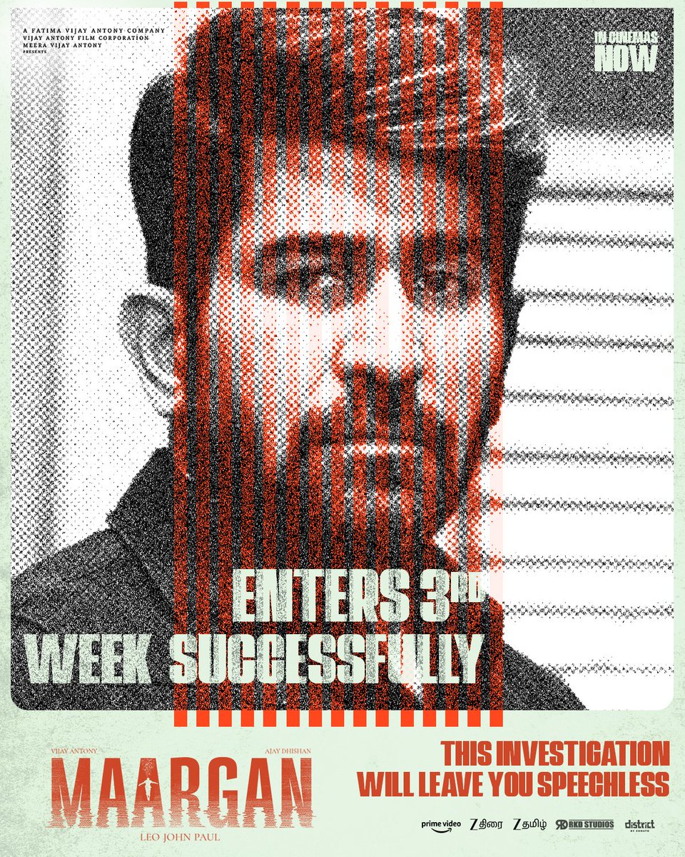 vijayantonyfilm's tweet image. This investigation will leave you speechless 🚨

#Maargan - Still filling full shows 🎫

#VAFC12 🦉 @vijayantony @AJDhishan990  @leojohnpaultw @DopYuva @mrsvijayantony @Brigidasagaoffl @deepshikhaoffi @seshvitha_raju @thondankani #KPYArchana @VinodSa49941368 @Vinciraj_NC