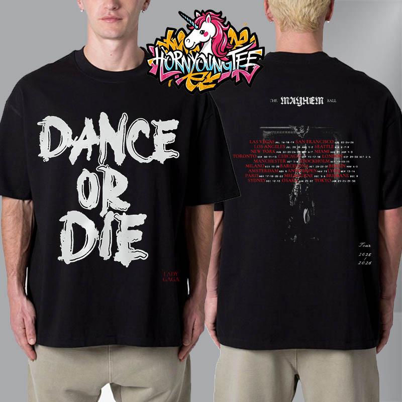 hornyoungtee's tweet photo. Lady Gaga The Mayhem Ball Tour 2025 2026 Dance Or Die Merchandise Tee Unisex T-Shirt Two Sided
See more product at: https://t.co/q4lUmRNtlj
More product: https://t.co/Ll7vV3c6Am
Buy now:
https://t.co/7gAJDcDWAg https://t.co/iXMIQJ1aRn