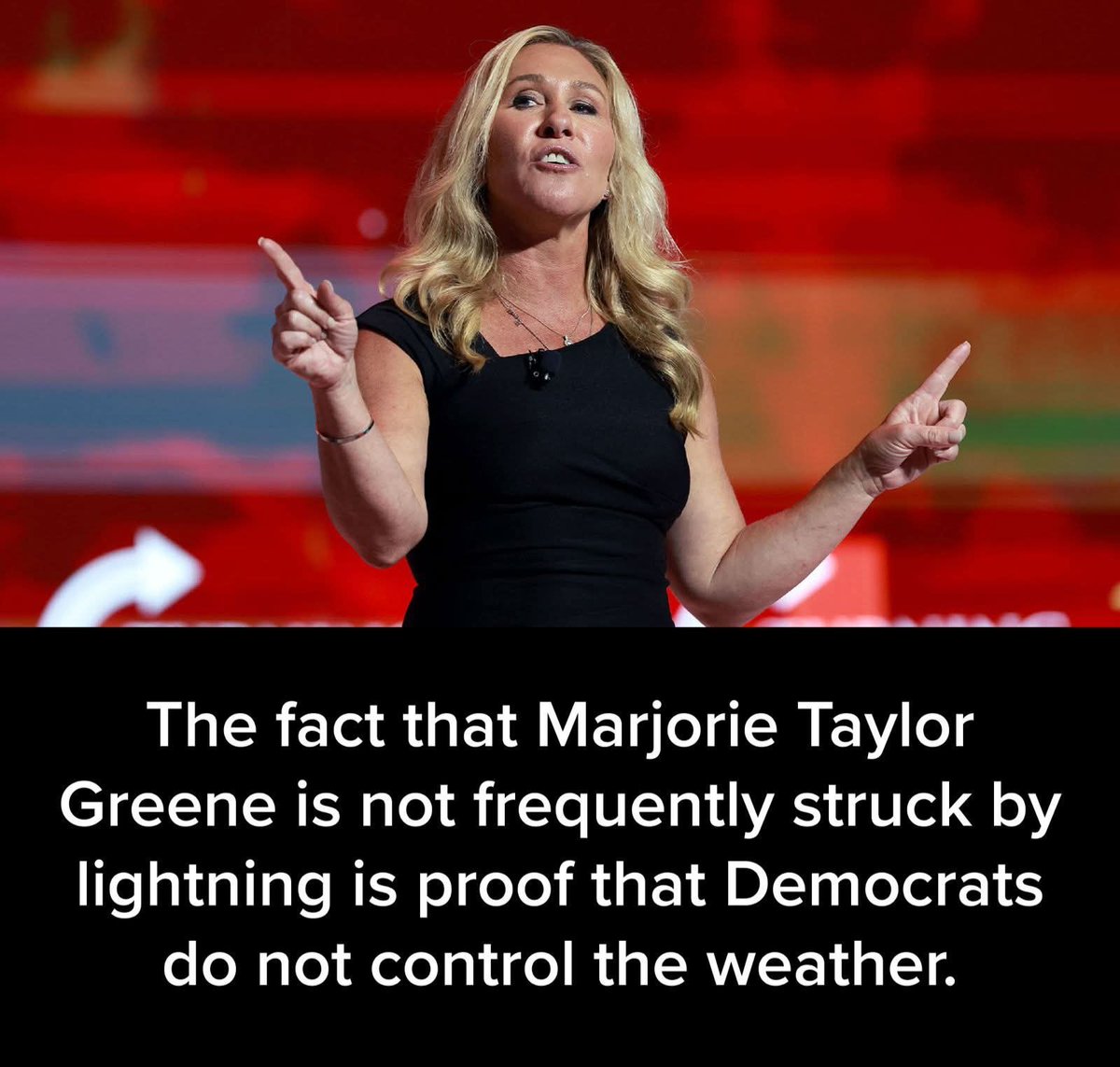 RichardAngwin's tweet image. A response to MTG's ridiculous claim that dems are controlling the weather: