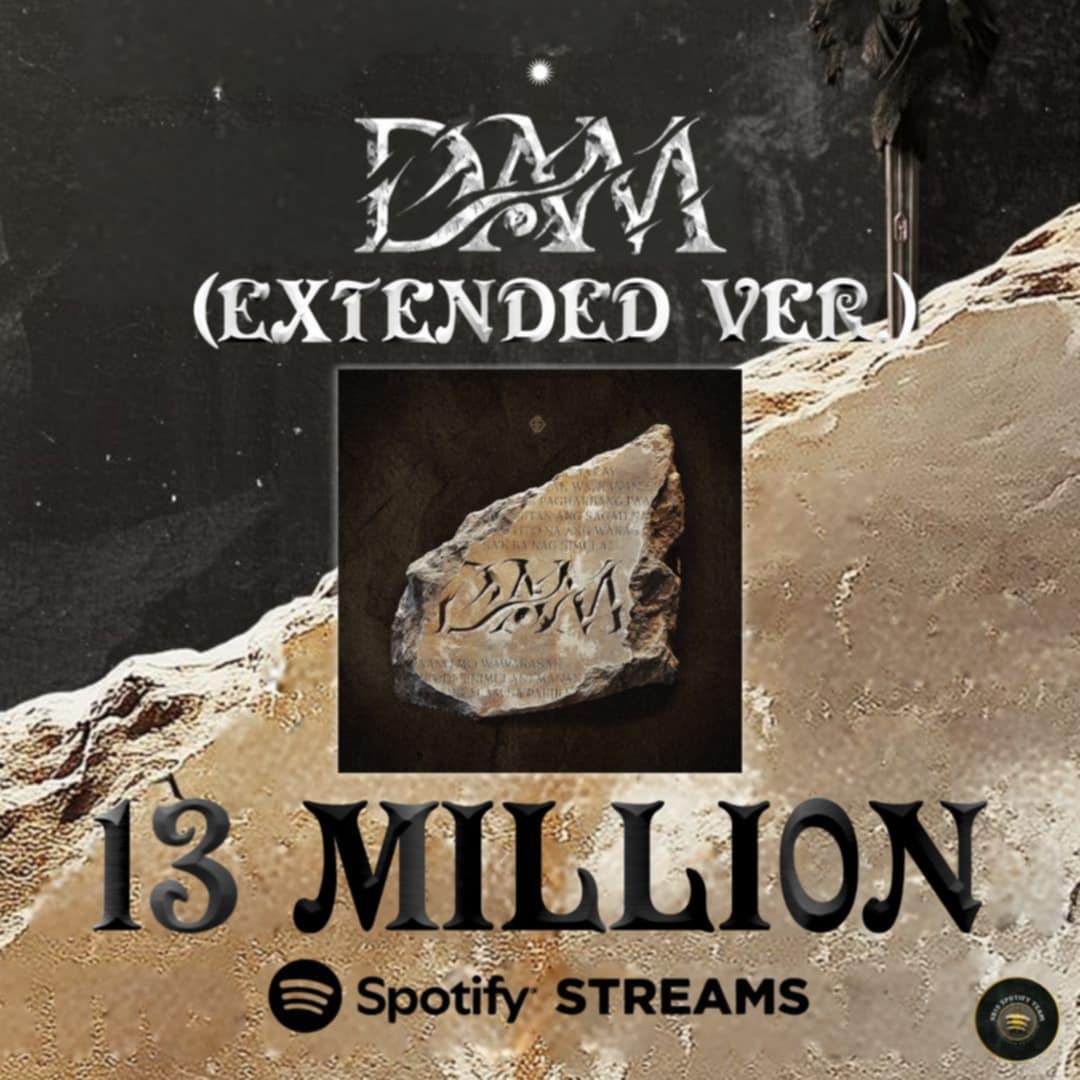 The extended version of the track that hits hard on Spotify — DAM (Extended Version) — has now reached 13 MILLION streams! 🔥

It’s more than just a song — it’s a piece of music that goes straight to the heart. 💔❤️

Higitan natin ang sagad na.
Stream DAM EV now! 🎧💥