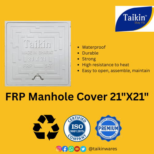 Upgrade to all new Taikin 21x21 FRP #manholecover if you are looking for more protection from virus, flu, #fungal, chance of water #leakage, #pressure level, corrosion and junk problem of old concrete and iron shield cover of your past years.