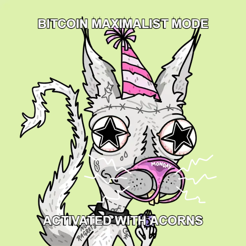 BITCOIN MAXIMALIST MODE / ACTIVATED WITH ACORNS <a href="/adderrels/">Adderrels</a> #BRC20 #AdderFi

adderfi.xyz/meme/1492