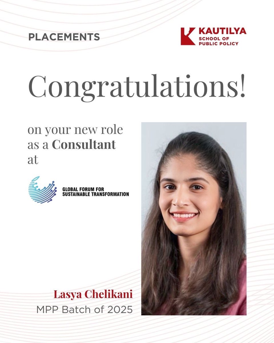 KautilyaSPP's tweet image. Lasya Chelikani from the MPP Class of 2025 has joined the Global Forum for Sustainable Transformation (GFST) as a Consultant. Wishing her the best as she works on driving sustainable policy solutions forward.

#KSPP #MPP2025 #KautilyaPlacements #PolicyCareers #IndiabyKautilya…