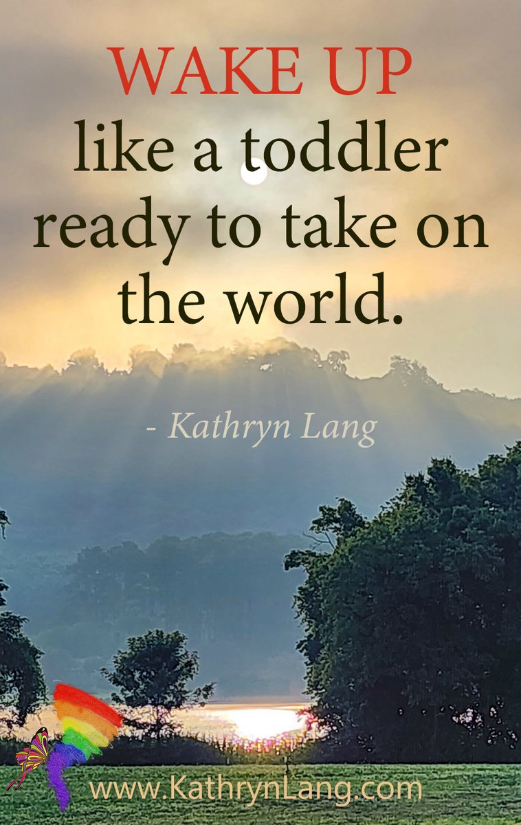 Kathrynclang's tweet image. #ScriptureFocus 

WAKE UP
like a toddler
ready to take on the world.

- Kathryn Lang