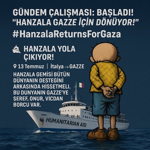 Hanzala Gazze için dönüyor!” 
 #HanzalaReturnsForGaza"
#Kudüsİttifakı