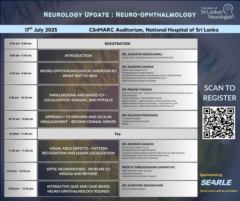 The Neurology Update on Neuro-ophthalmology will be held on the Thursday, 17th of July 2025 at the ClinMARC Auditorium, NHSL.
Please be kind enough to scan the QR code or click the below link to register asn.lk/asn-neurology-…