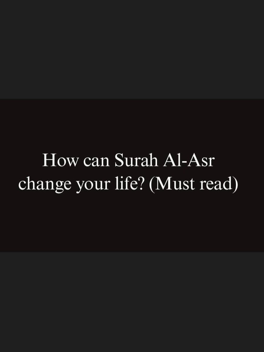 7signxx's tweet photo. How Suratul Asr can Change your Life...

THREAD https://t.co/d3B81ug3k7