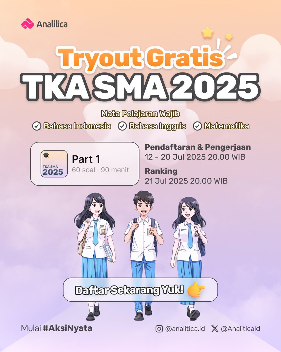 [TRYOUT GRATIS TKA SMA 2025!]

Sekarang di Analitica kamu bisa curi start buat persiapan TKA loh 🥳

📅 Pendaftaran &amp; Pengerjaan:
12 - 20 Juli 2025 20.00 WIB

🎖️ Ranking Nasional:
21 Juli 2025 20.00 WIB

Daftarnya gampang 👇