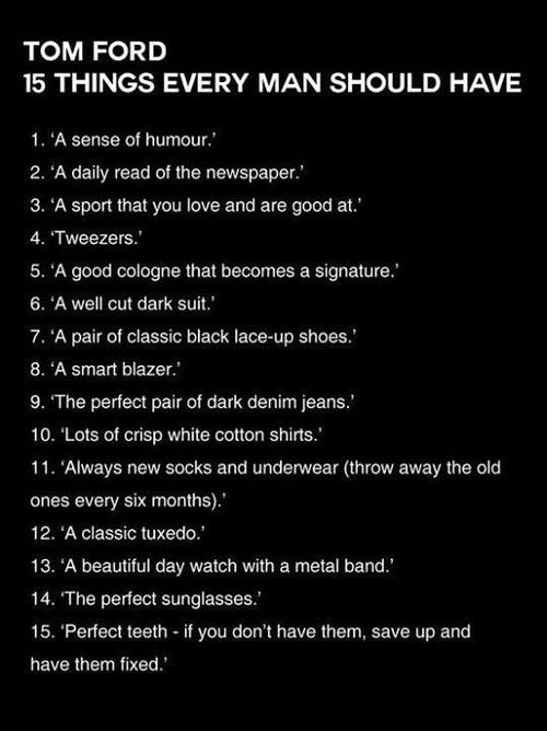 oxcode__'s tweet image. Tom Ford&apos;s: 15 things/attributes every man should have.