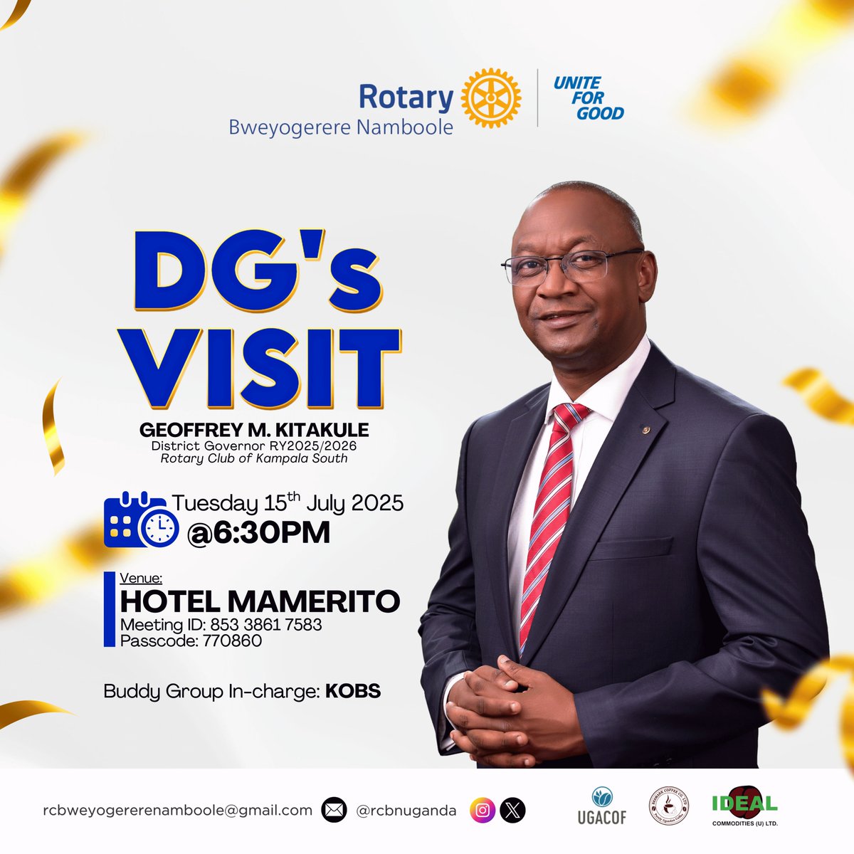 rcbnuganda's tweet image. ✨ DG's Official Visit ✨
Join us this Tuesday, July 15th at 6:30 PM at Hotel Mamerito as we warmly welcome the District Governor @GKitakule (D9213, RY2025/26) for his official club visit!