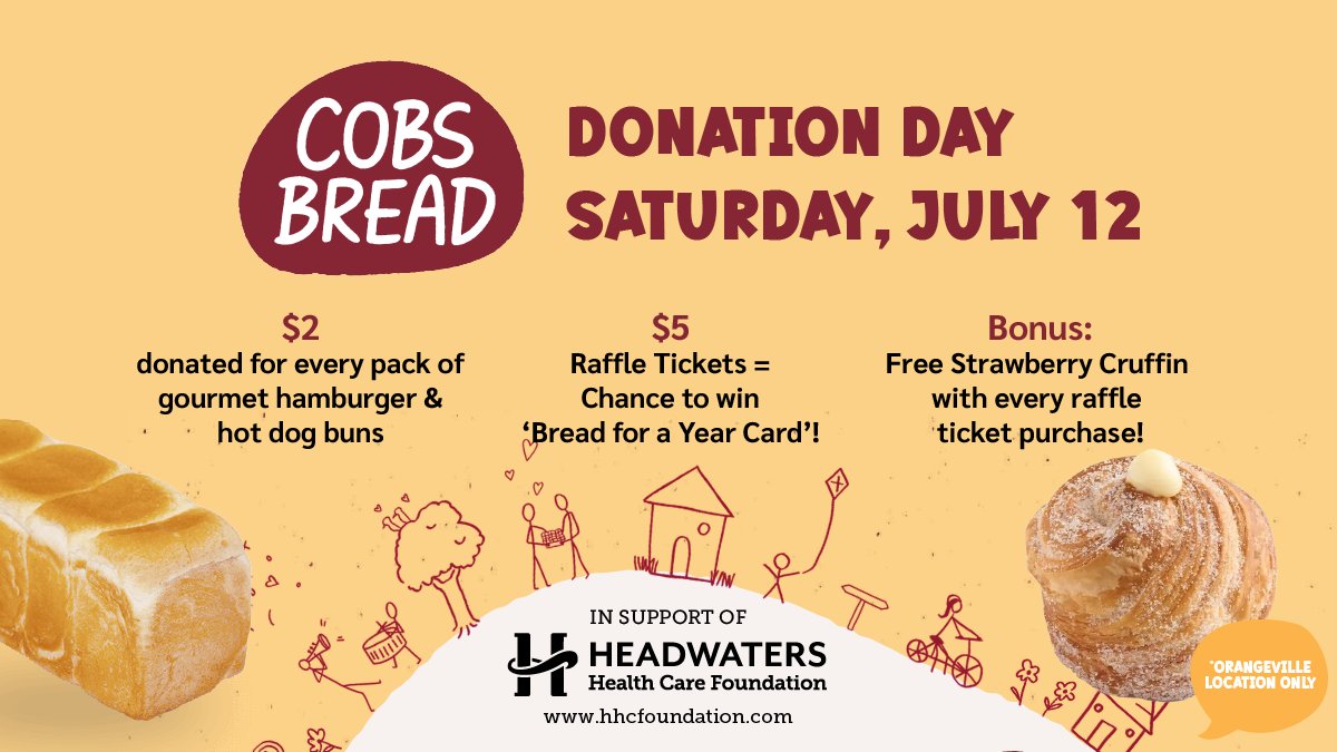 🥖🍓 Happening today at COBS Bread Orangeville (489 Broadway, Orangeville, ON)!

$2 from every pack of gourmet buns sold supports Headwaters Health Care Foundation!

🎟️ $5 raffle = chance to win Bread for a Year + free Strawberry Cruffin!