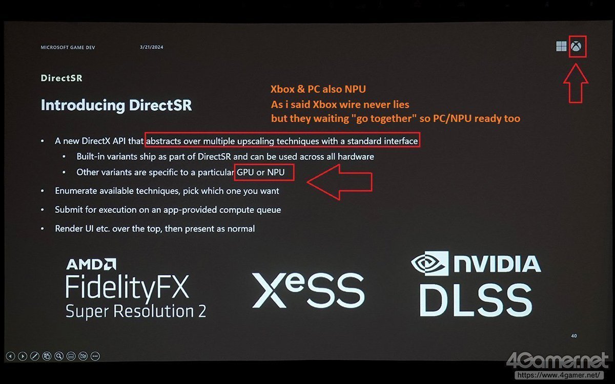 seems all new DX feat has Xbox Logo
but formally there is no talk about it
like DirectSR or new DXR feat
means they preps for Something in 2026 especially XboxPC things, it is interesting that DirectSR already hinted NPU where none FSR/DLSS is currently use NPU.