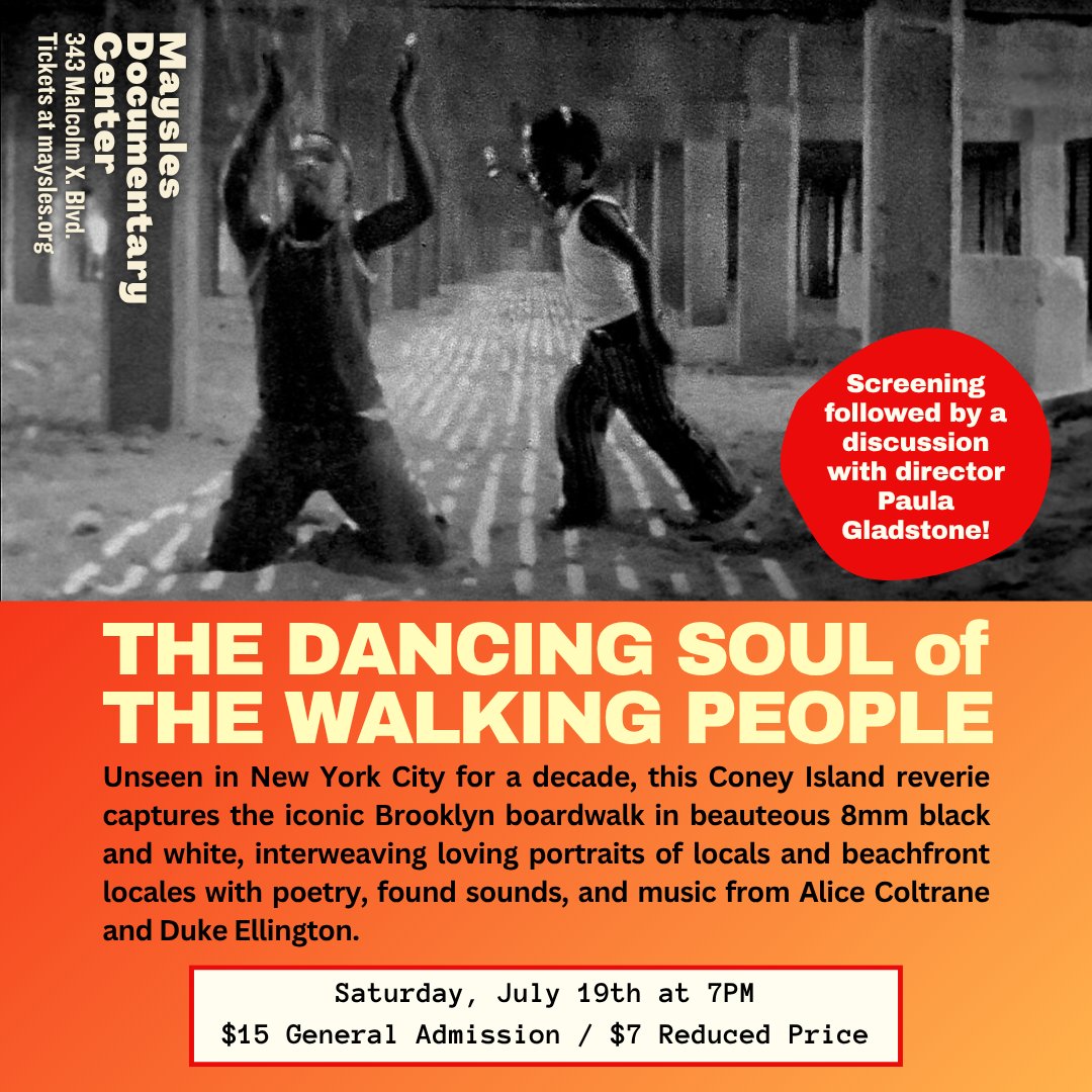 andrewfromvibes's tweet image. One week until 'The Dancing Soul of the Walking People' at @MayslesCinema on Saturday, 7/19. Don't miss this incredibly rare chance to see Paula Gladstone's ode to Coney Island with the filmmaker in person. Click through for tickets 🌡️ maysles.org/calendar/the-d…