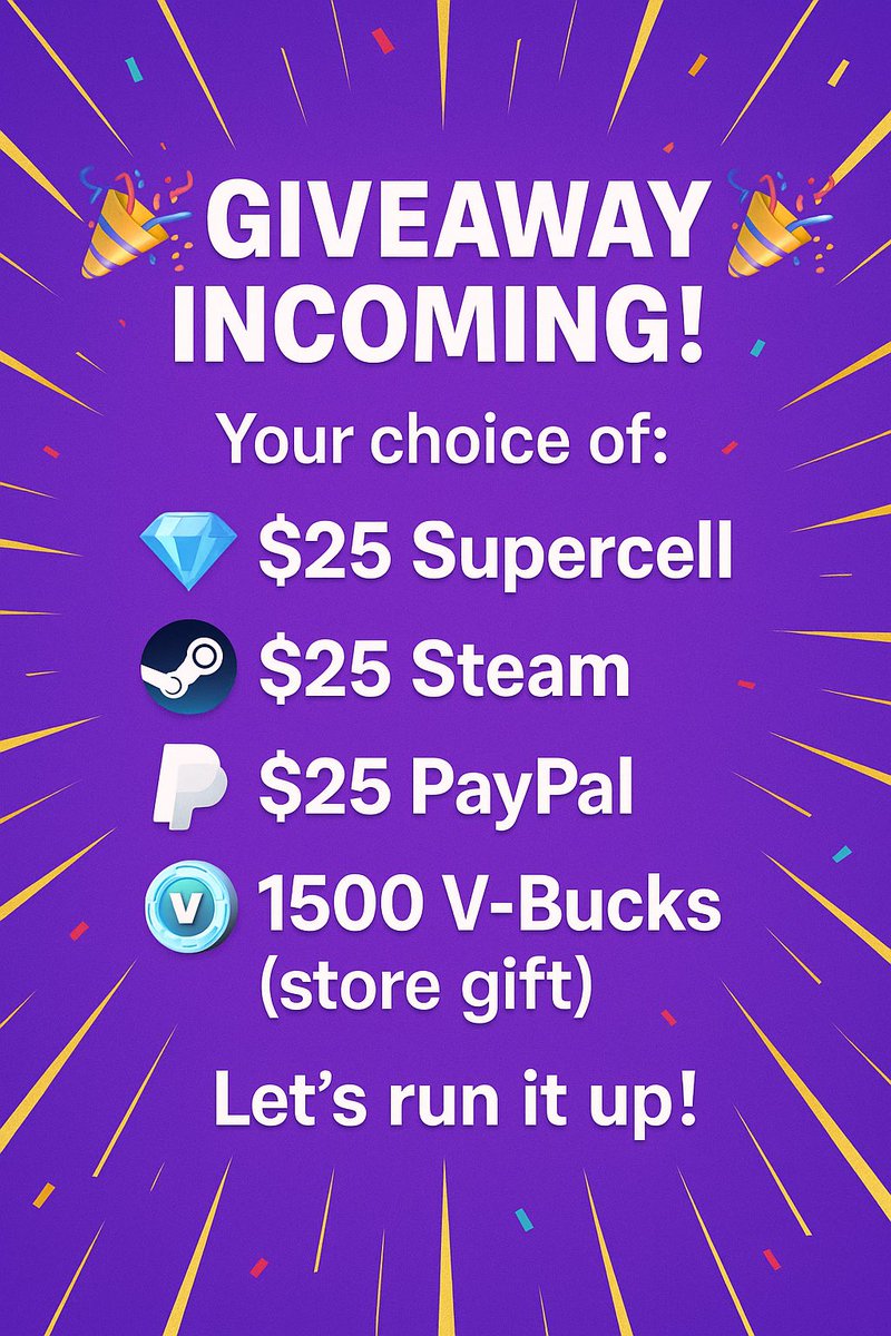 🎉 GIVEAWAY INCOMING! 🎉
Your choice of:
💎 $25 Supercell
🎮 $25 Steam
💸 $25 PayPal
🕹️ 1500 V-Bucks (store gift)

To enter:
❤️ Like
🔁 RT
🔔 Turn Notis ON
👥 Tag a friend!

⏳ 24 HOURS — Let’s run it up!