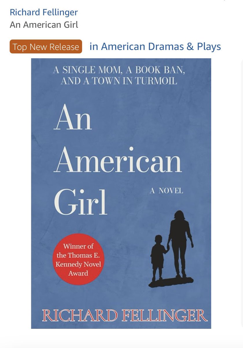 rfellinger's tweet image. Pretty damn cool: Top new release in American dramas and plays. 
An American Girl is the story of a single mom, a book ban, and a town in turmoil. It’s winner of the Thomas E. Kennedy Award. 
Find it here: 
bit.ly/AnAmericanGirl…