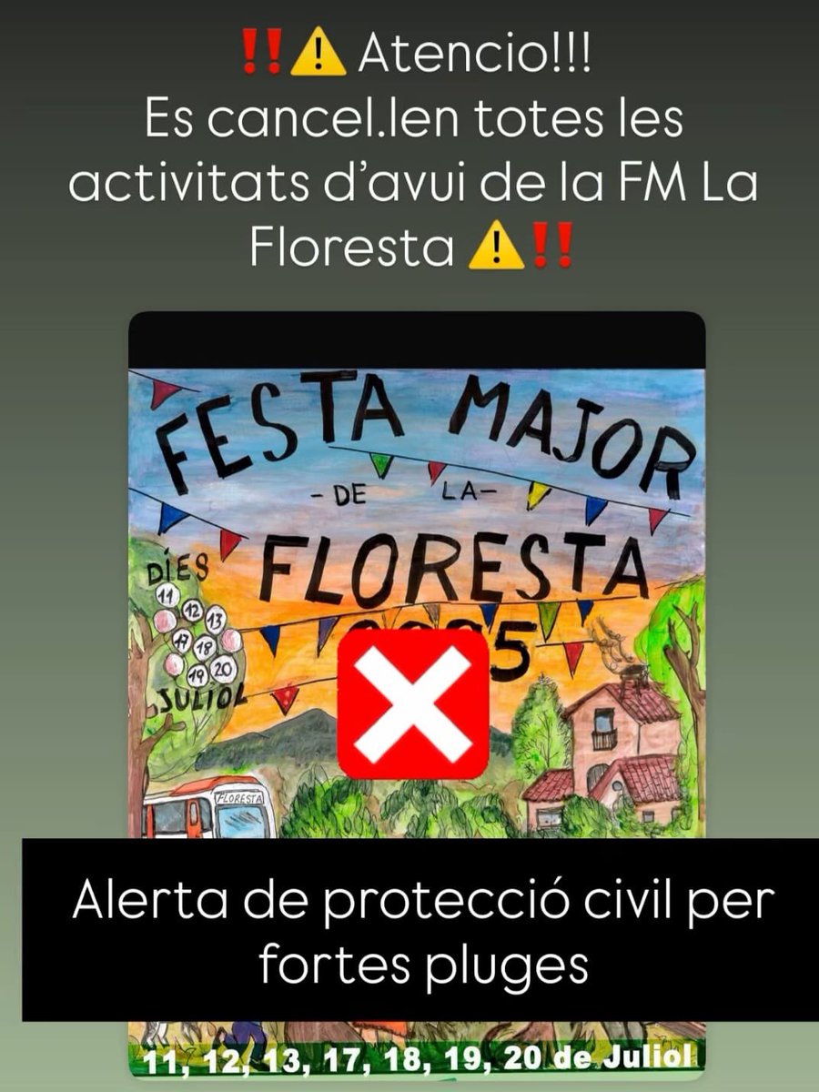 ❗Atenció!
⛈️ Davant l'alerta de Protecció Civil per fortes pluges, *es cancel·len totes les activitats de Festa Major previstes per avui a la Floresta!*
🙌🏻 Siguem prudents, seguim les recomanacions i no sortim si no és necessari.

Som barri. Som la Floresta!